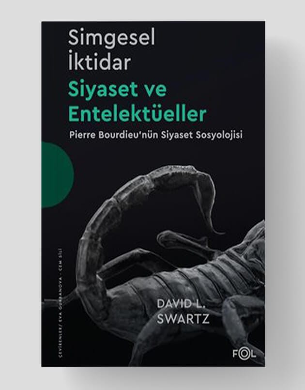 Simgesel İktidar - Siyaset ve Entelektüeller