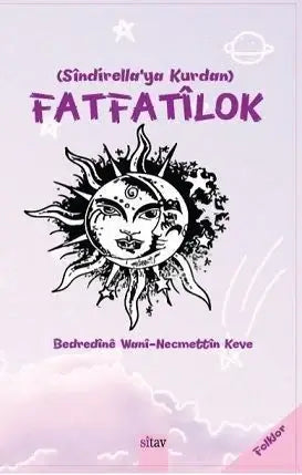(Sîndîrellaya Kurdan) FATFATÎLOK
