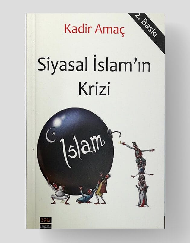 Siyasal İslam'ın Krizi
