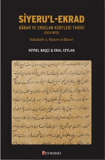Siyeru'l-Ekrad Baban ve Erdelan Kürtleri Tarihi (1523-1870)