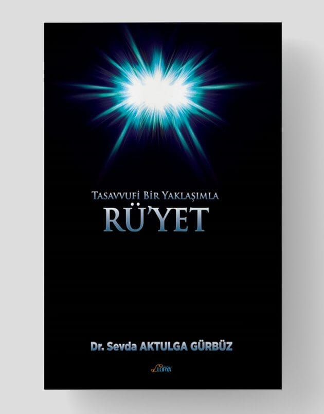Tasavvufi Bir Yaklaşımla Rü'yet