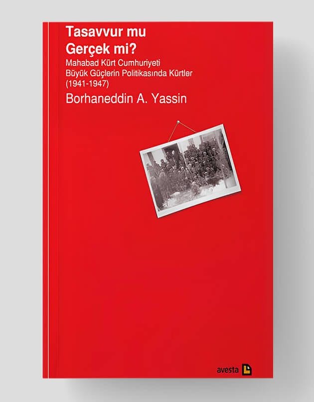 Fantasie oder Realität? – Die kurdische Republik Mahabad und die Kurden in der Politik der Großmächte (1941–1947)