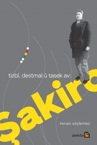 Tizbî, Desmal û Tasek Av: Şakîro