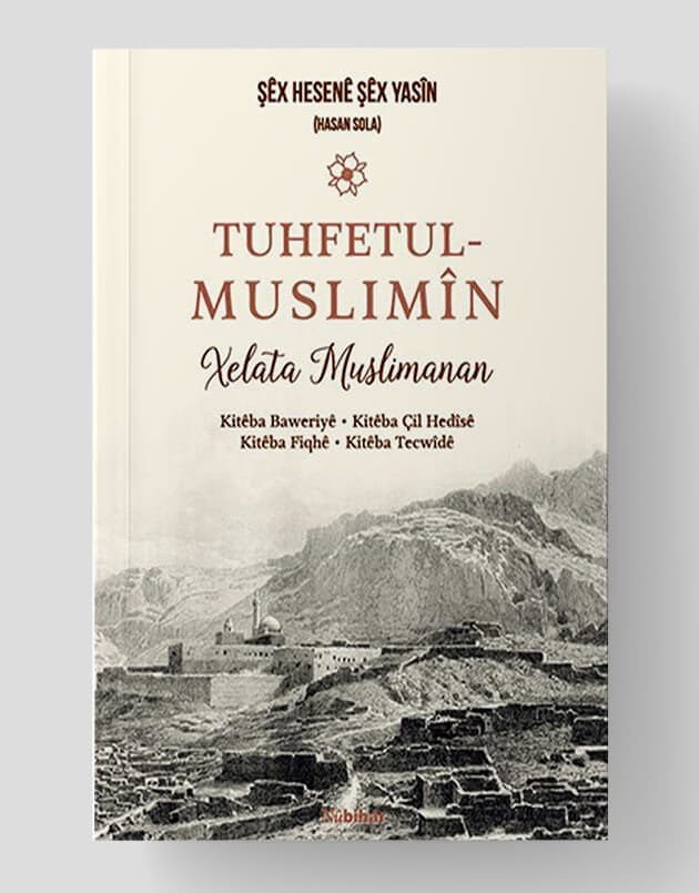 Tuhfetul Muslimîn Xelata Musilmanan