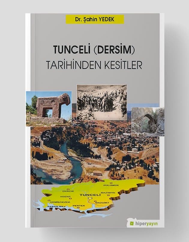 Tunceli-Dersim Tarihinden Kesitler