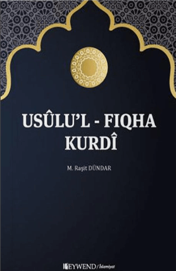 Usûlu’l Fiqhê Kurdî