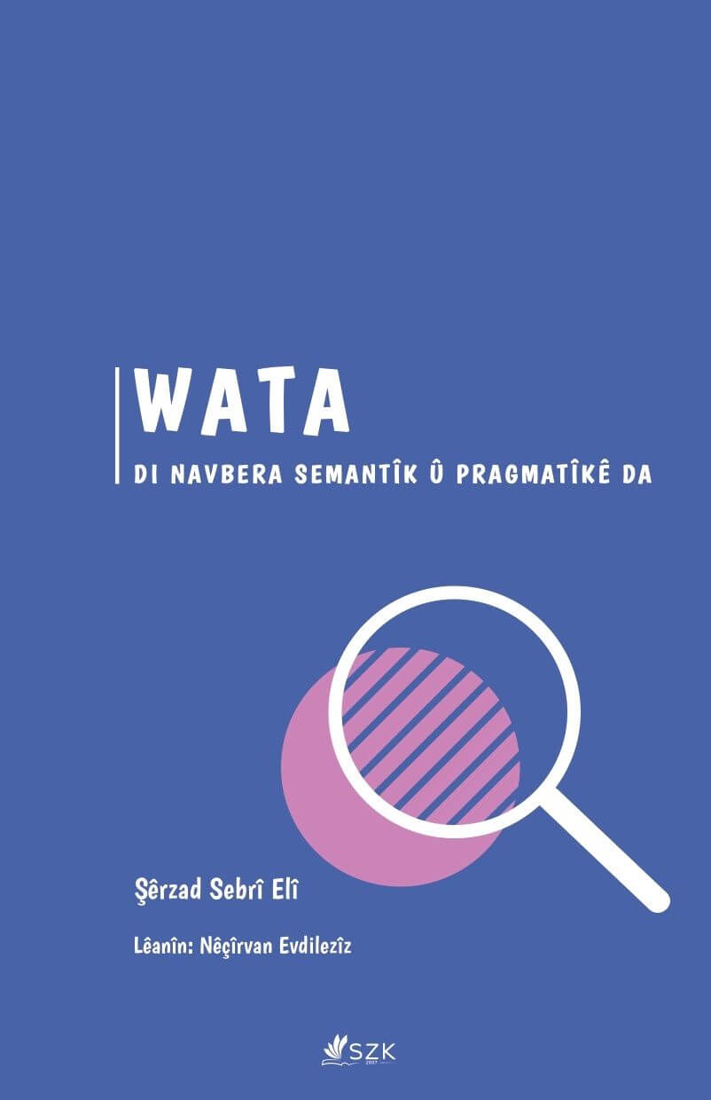 Wata Di Navbera Semantîk û Pragmatîkê Da