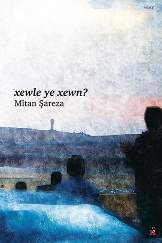 Xewle ye Xewn?