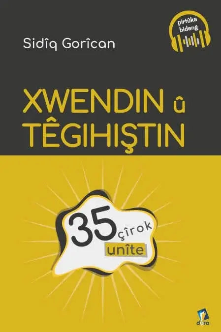 Xwendin û Têgihiştin - 35 Çîrok Yekgirtî ye