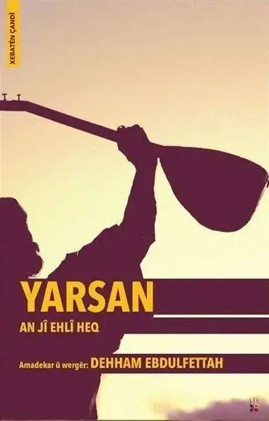 Yarsan An Jî Ehlê Heq