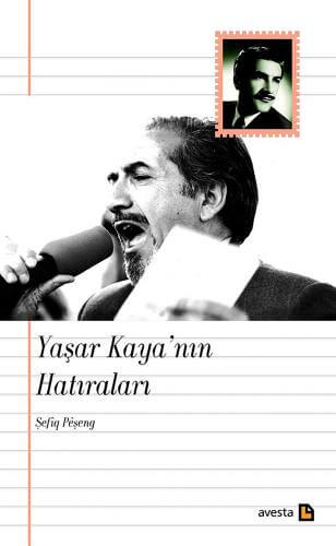 Yaşar Kaya'nın Hatıraları