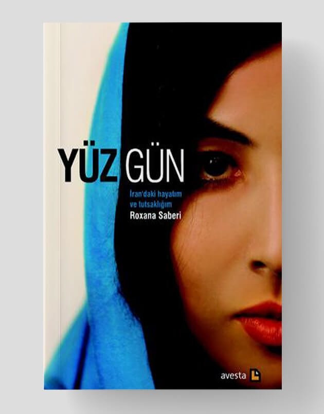 Yüz Gün -İran'daki Hayatım ve Tutsaklığım