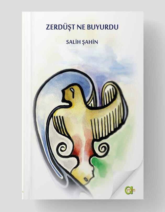 Zerdüşt Ne Buyurdu