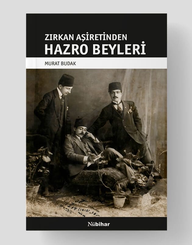 Zirkan Aşiretinden Hazro Beyleri